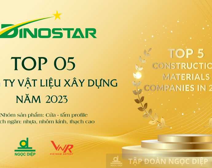 Dinostar Aluminium affirms leading position with the title of Top 5 Reputable Construction Material Companies in 2023.