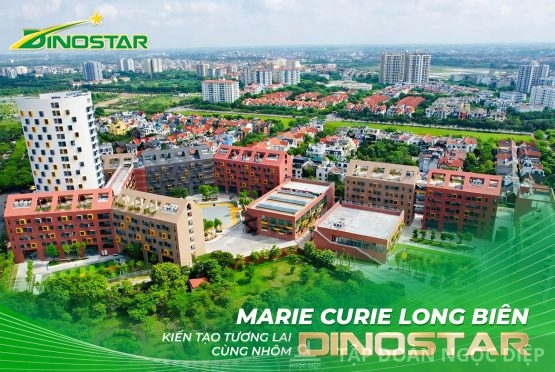 Marie Curie Long Biên kiến tạo tương lai cùng Nhôm Dinostar