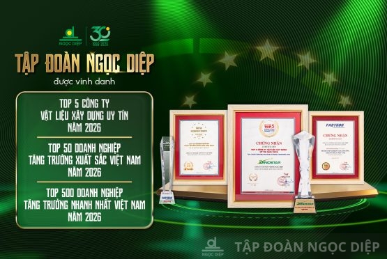 TẬP ĐOÀN NGỌC DIỆP TIẾP TỤC KHẲNG ĐỊNH VỊ THẾ TRONG TOP 50 DOANH NGHIỆP TĂNG TRƯỞNG XUẤT SẮC VIỆT NAM 2026